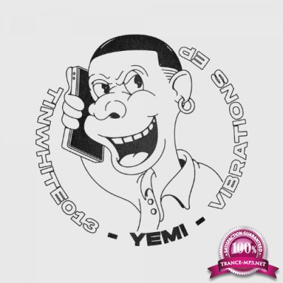 Yemi - Time Is Now White Vol.13 (Vibrations EP) (2022)