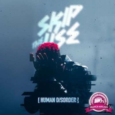 Skip The Use - Human Disorder (2022)
