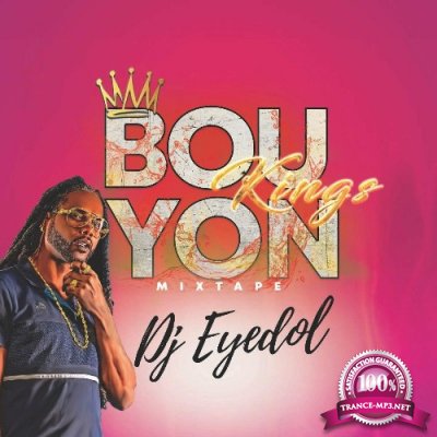 Dj Eyedol - Bouyon Kings Mixtape (2022)