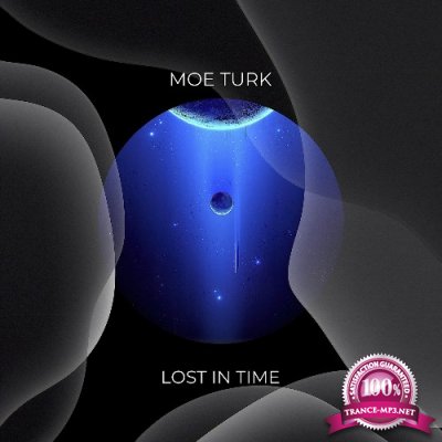 Moe Turk - Lost In Time (2022)