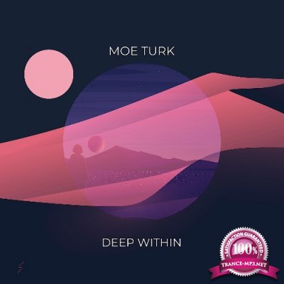 Moe Turk - Deep Within (2022)