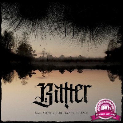 Bittter - Sad Songs For Happy People (2022)