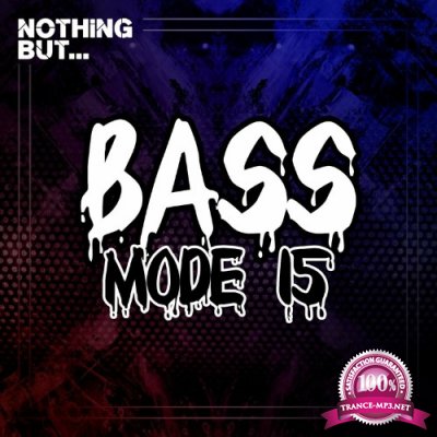 Nothing But... Bass Mode, Vol. 15 (2022)