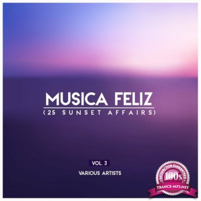 Musica Feliz, Vol. 3 (25 Sunset Affairs) (2022)