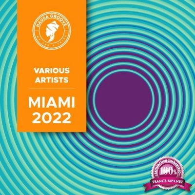 HAUSA GROOVE PRESENTS: MIAMI 2022 (2022)