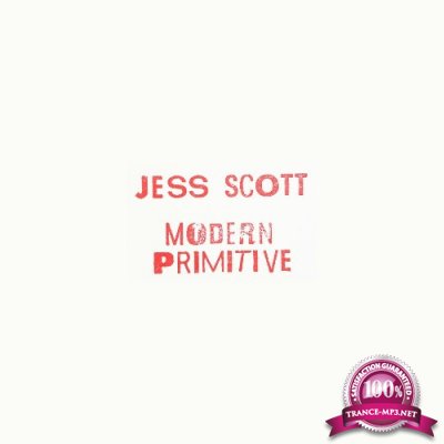 Jess Scott - Modern Primitive (2022)