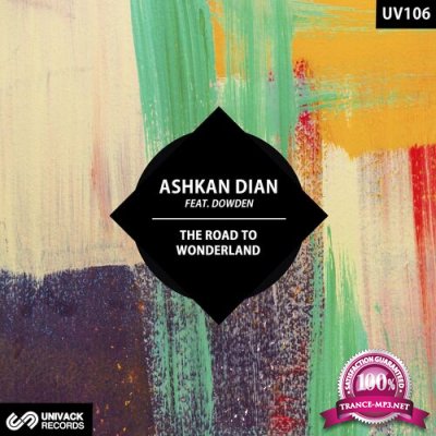 Ashkan Dian - The Road To Wonderland (2022)