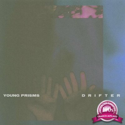 Young Prisms - Drifter (2022)