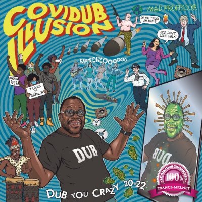 Mad Professor - Covidub Illusion - Dub You Crazy 20-22 (2022)