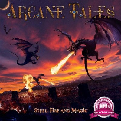 Arcane Tales - Steel, Fire and Magic (2022)