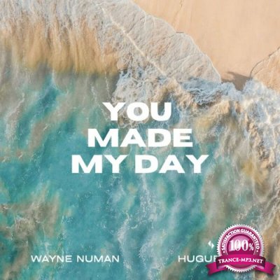 Wayne Numan & Huguenot - You Made My Day (2022)