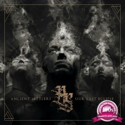 Ancient Settlers - Our Last Eclipse (2022)