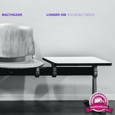 Balthazar - Linger On (Roosevelt Remix) (2022)