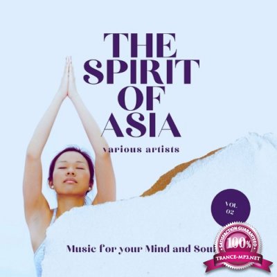 The Spirit of Asia (Music for your Mind & Soul), Vol. 2 (2022)