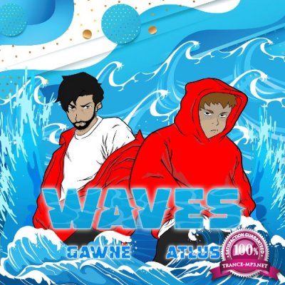 Gawne & Atlus - Waves (2022)