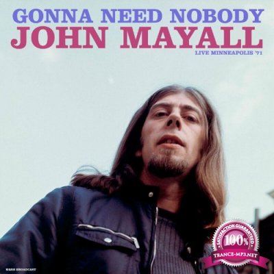 John Mayall - Gonna Need Nobody (Live 1971) (2022)