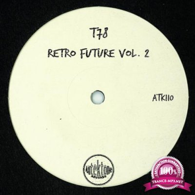 T78 - Retro Future Vol 2 (2022)