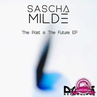Sascha Milde - The Past is our Future EP (2022)