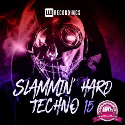 Slammin' Hard Techno, Vol. 15 (2022)