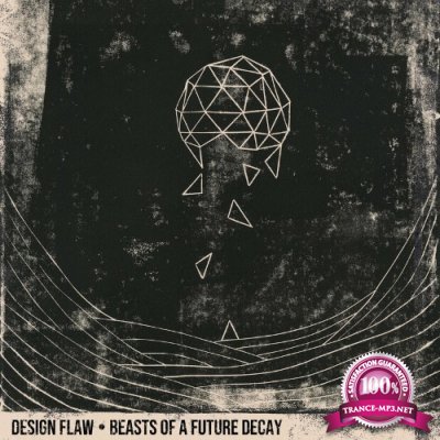 Design Flaw - Beasts Of A Future Decay (2022)