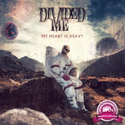Divided Me - My Heart Is Heavy (2022)