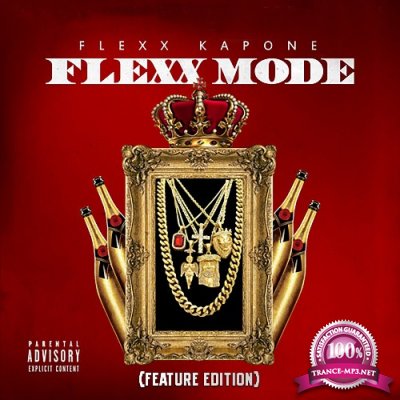 Flexx Kapone - Flexx Mode (Feature Edition) (2022)