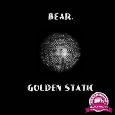 Bear. - Golden Static (2022)