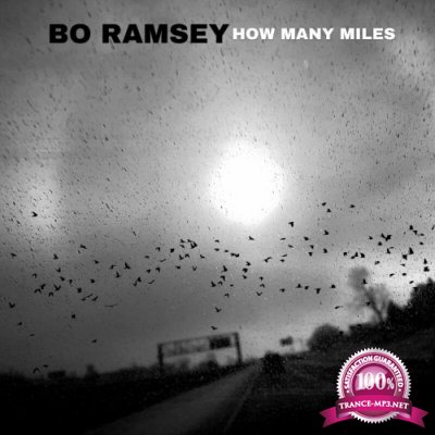 Bo Ramsey - How Many Miles (2022)