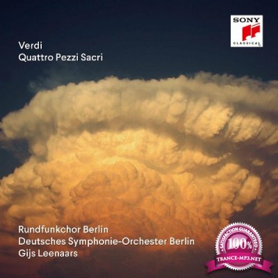 Gijs Leenaars, Rundfunkchor Berlin, Deutsches Symphonie-Orchester Berlin, Gesine Nowakowski - Verdi: Quattro Pezzi Sacri (2022)