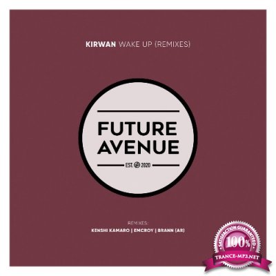 Kirwan - Wake Up (Remixes) (2022)