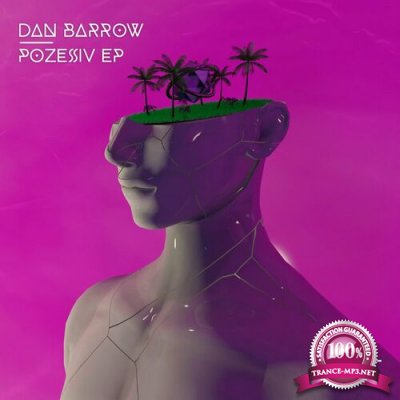 Dan Barrow - Pozesiv EP (2022)