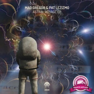 Mad Gregor & Pat Lezizmo - Astral Voyage EP (2022)