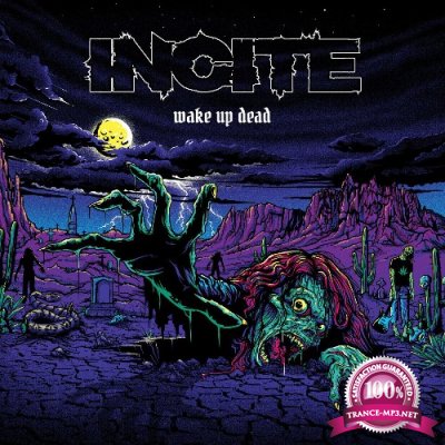 Incite - Wake Up Dead (2022)