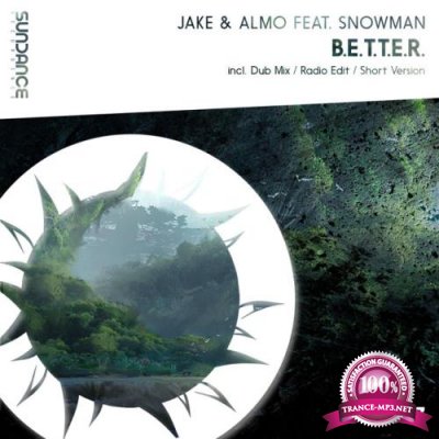 Jake & Almo ft Snowman - B.E.T.T.E.R. (2022)