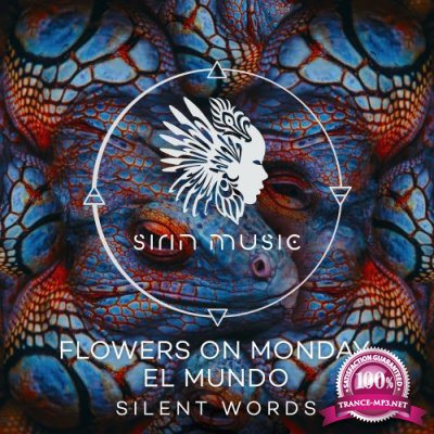 Flowers on Monday & El Mundo - Silent Words (2022)