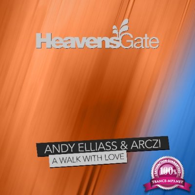 Andy Elliass & ARCZI - A Walk with Love (2022)