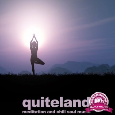 Quiteland (Meditation and Chill Soul Music) (2022)