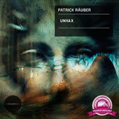 Patrick Rauber - Unvax (2022)