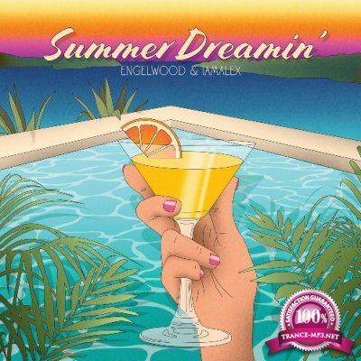 Engelwood & iamalex - Summer Dreamin' (2022)