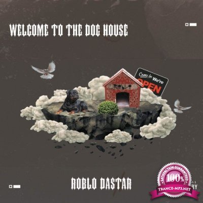 Roblo DaStar - Welcome To The Dog House (2022)