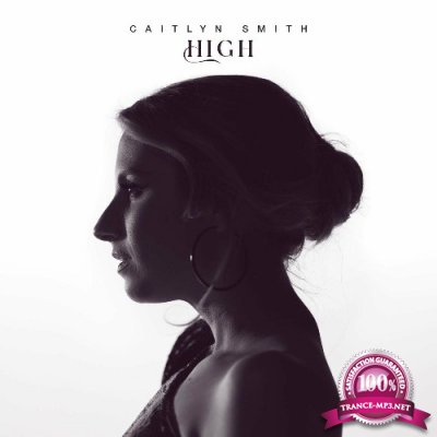 Caitlyn Smith - High (2022)