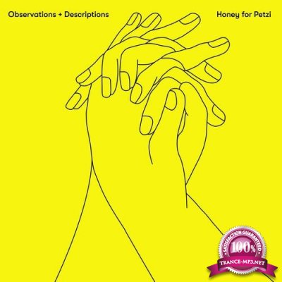 Honey For Petzi - Observations + Descriptions (2022)