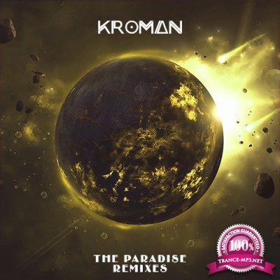 Kroman - The Paradise (Remixes) (2022)