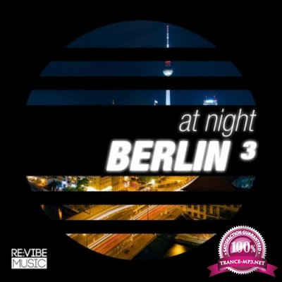 At Night - Berlin, Vol. 4 (2022)