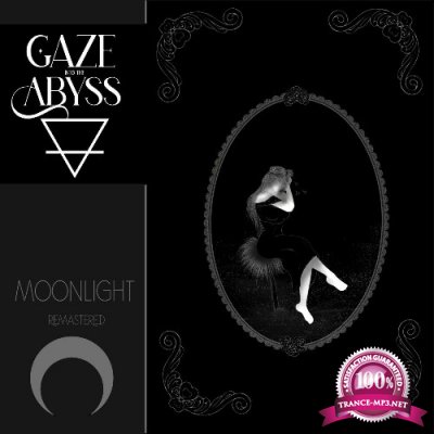 Gaze Into the Abyss - Moonlight (2022)