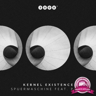 Kernel Existence ft Pauly - Spuermaschine (2022)