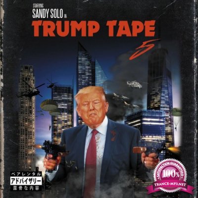 Sandy Solo - Trump Tape 5 (2022)