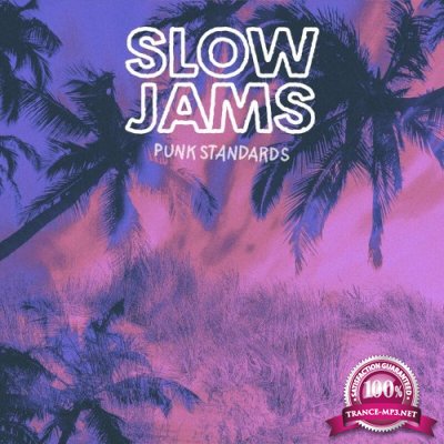 Slow Jams - Punk Standards (2022)