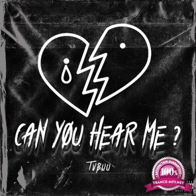 Tvbuu - Can You Hear Me? (2022)