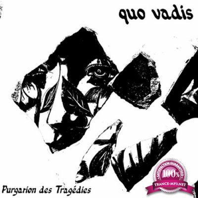 Quo Vadis - Purgation Des Tragedies (2022)